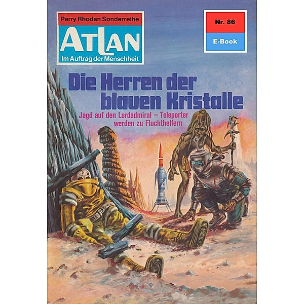 Die Herren der blauen Kristalle (Heftroman) / Perry Rhodan - Atlan-Zyklus Im Auftrag der Menschheit Bd.86, H. G. Francis