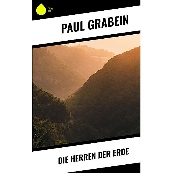 Die Herren der Erde, Paul Grabein