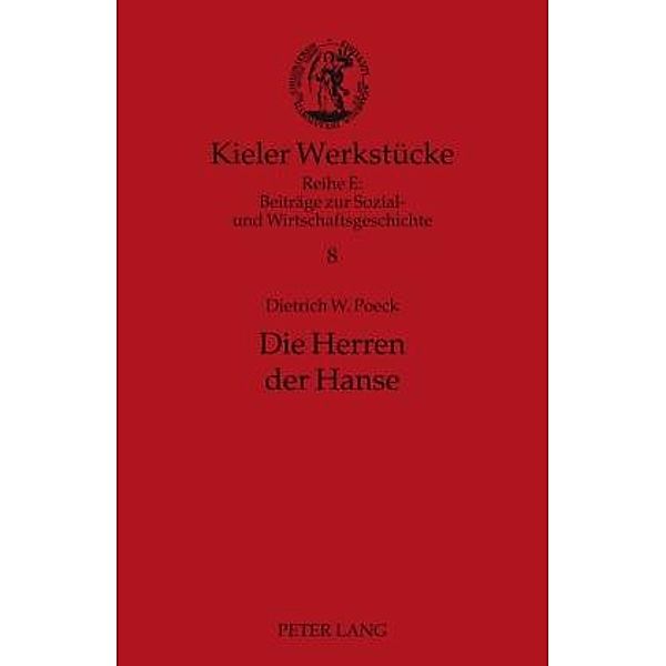 Die Herren der Hanse, Dietrich W. Poeck