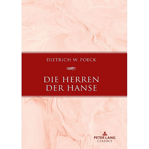 Die Herren der Hanse, Dietrich W. Poeck