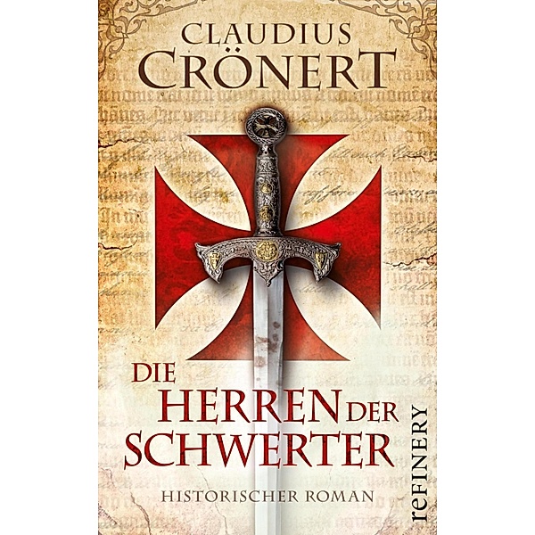 Die Herren der Schwerter / Ullstein-Bücher, Allgemeine Reihe, Claudius Crönert