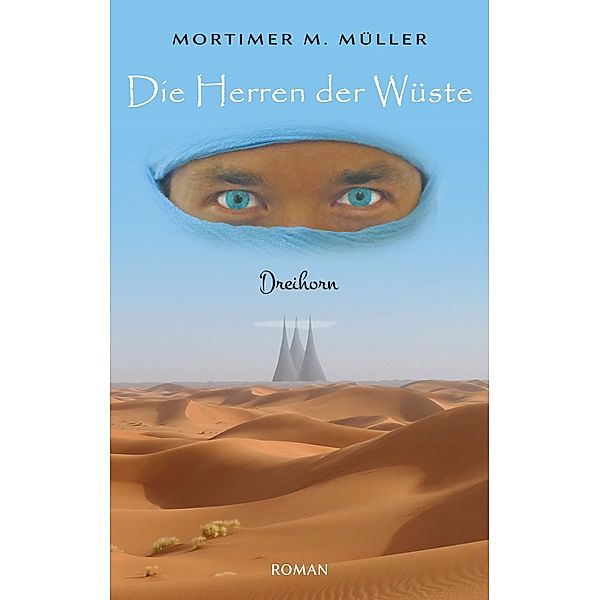 Die Herren der Wüste, Mortimer M. Müller