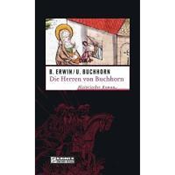 Die Herren von Buchhorn / Wendelgard Bd.1, Birgit Erwin, Ulrich Buchhorn