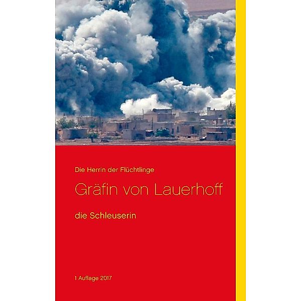 Die Herrin der Flüchtlinge, Gräfin von Lauerhoff