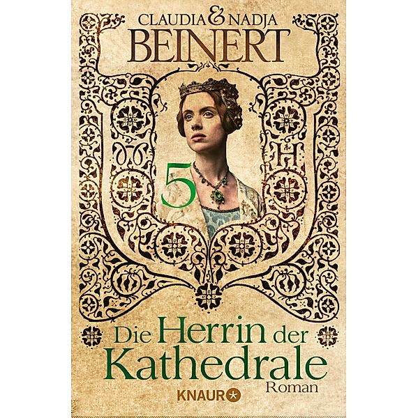 Die Herrin der Kathedrale / Uta von Naumburg Bd.1, Claudia Beinert, Nadja Beinert