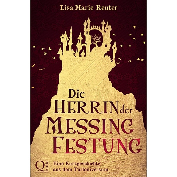 Die Herrin der Messingfestung, Lisa-Marie Reuter