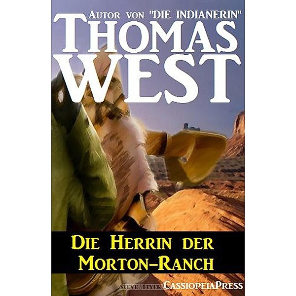 Die Herrin der Morton-Ranch, Thomas West