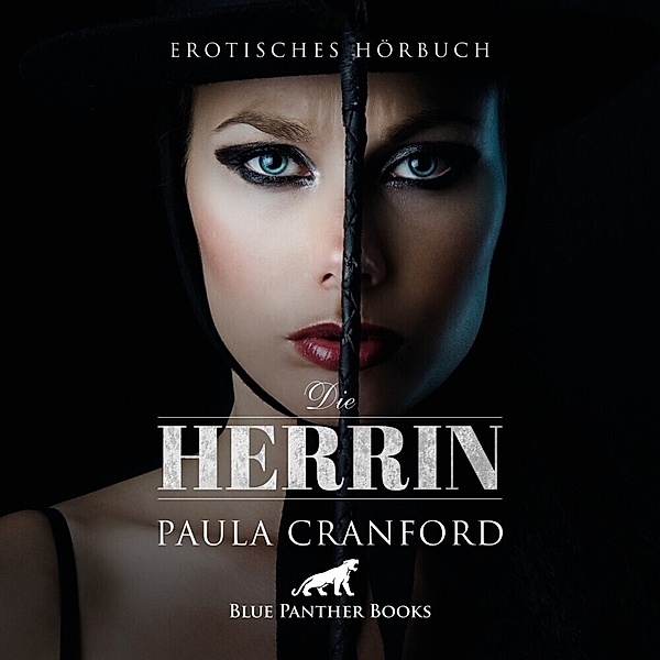 Die Herrin | Erotik Audio Story | Erotisches Hörbuch Audio CD,1 Audio-CD, Paula Cranford