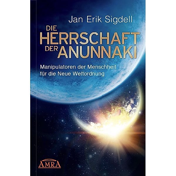 Die Herrschaft der Anunnaki, Jan Erik Sigdell