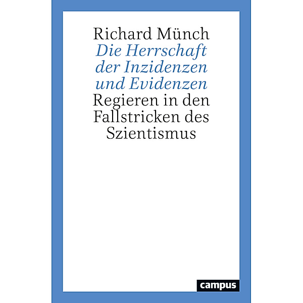Die Herrschaft der Inzidenzen und Evidenzen, Richard Münch