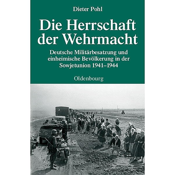 Die Herrschaft der Wehrmacht, Dieter Pohl