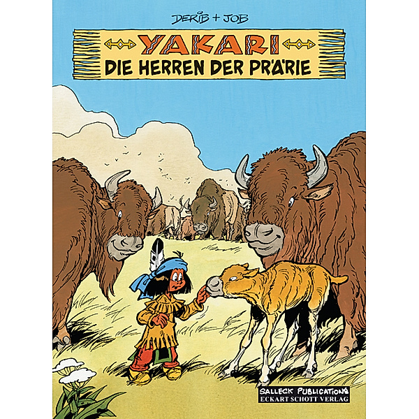 Die Herrscher der Prärie / Yakari Bd.13, Derib & Job