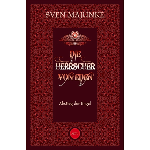 Die Herrscher von Eden, Sven Majunke