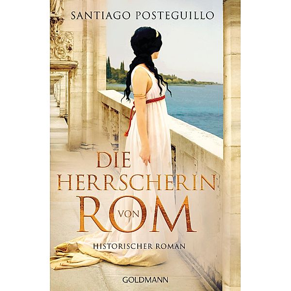 Die Herrscherin von Rom, Santiago Posteguillo