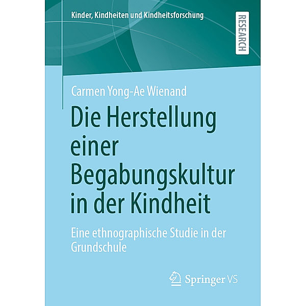 Die Herstellung einer Begabungskultur in der Kindheit, Carmen Yong-Ae Wienand