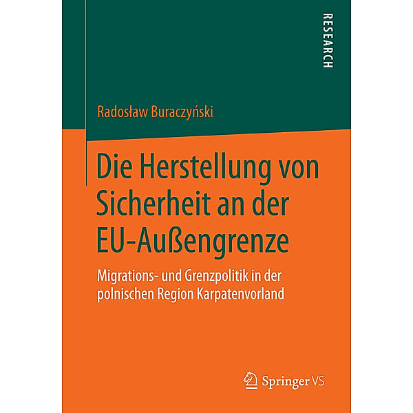 Die Herstellung von Sicherheit an der EU-Aussengrenze, Radoslaw Buraczynski