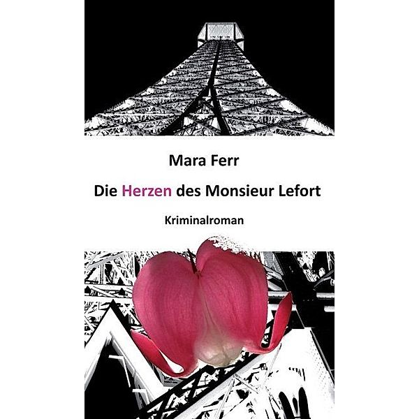 Die Herzen des Monsieur Lefort, Mara Ferr