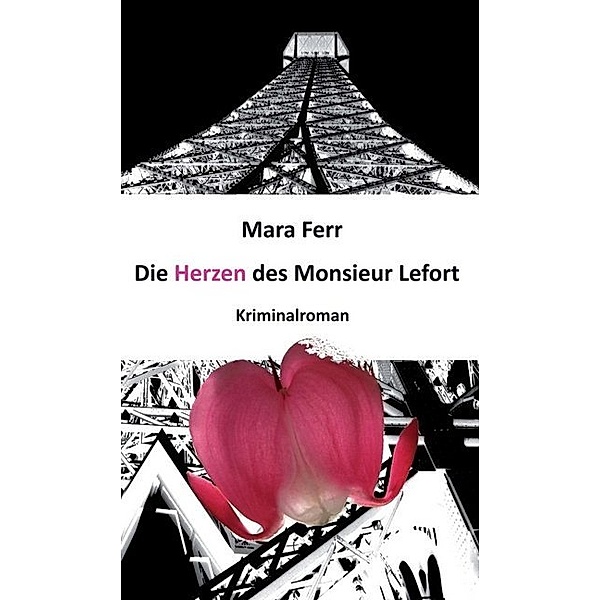 Die Herzen des Monsieur Lefort, Mara Ferr