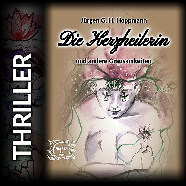 Die Herzheilerin, Jürgen G. H. Hoppmann