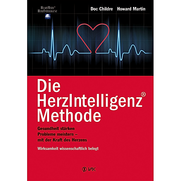 Die HerzIntelligenz(R)-Methode, Doc Childre, Howard Martin