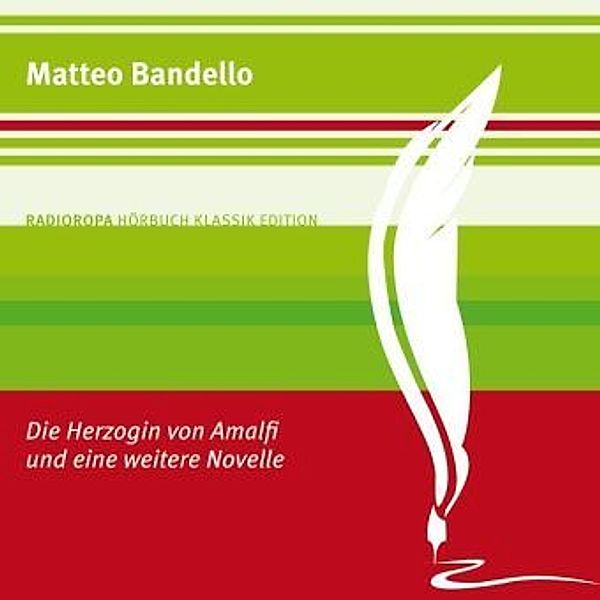 Die Herzogin von Amalfi und eine weitere Novelle, Audio-CD, Matteo Bandello