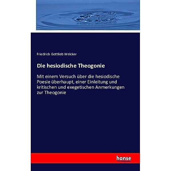 Die hesiodische Theogonie, Friedrich Gottlieb Welcker