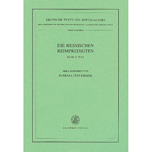 Die Hessischen Reimpredigten / Deutsche Texte des Mittelalters Bd.89/2