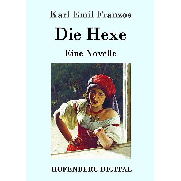 Die Hexe, Karl Emil Franzos