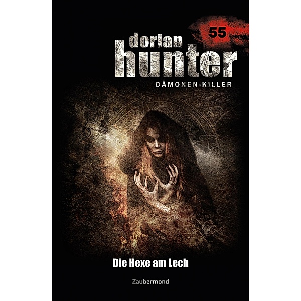 Die Hexe am Lech / Dorian Hunter Bd.55, Peter Morlar, Geoffrey Marks, David Steinhart