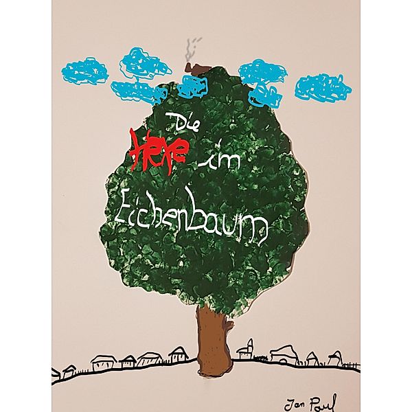 Die Hexe im Eichenbaum / Hexe Allenaselang Bd.1, Jan Paul