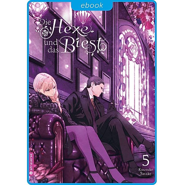 Die Hexe und das Biest 05 / Die Hexe und das Biest Bd.5, Kousuke Satake