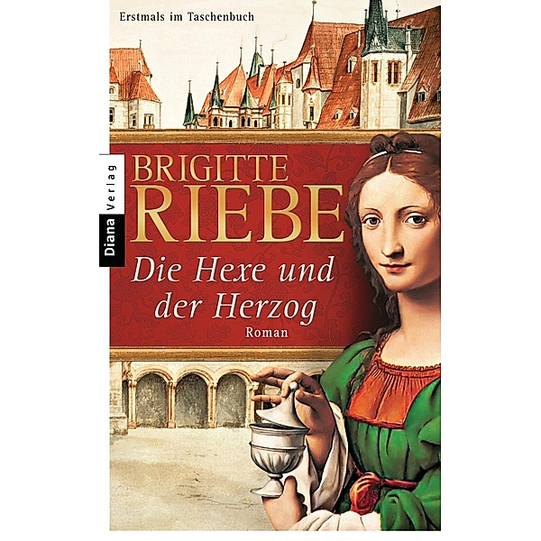 Die Hexe und der Herzog, Brigitte Riebe