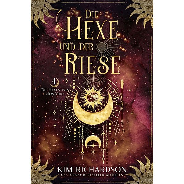 Die Hexe und der Riese (Die Hexen von New York, #4) / Die Hexen von New York, Kim Richardson
