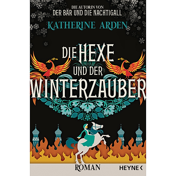 Die Hexe und der Winterzauber / Winternacht-Trilogie Bd.3, Katherine Arden