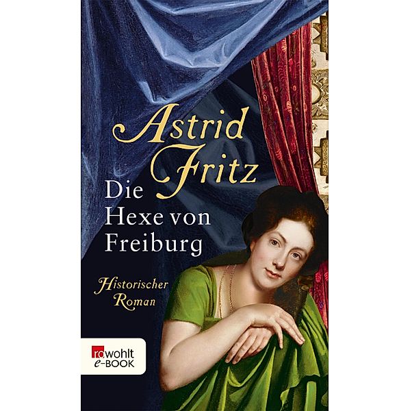 Die Hexe von Freiburg / Die Hexe von Freiburg Bd.1, Astrid Fritz