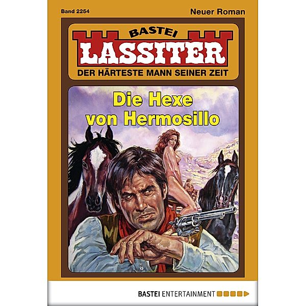 Die Hexe von Hermosillo / Lassiter Bd.2254, Jack Slade