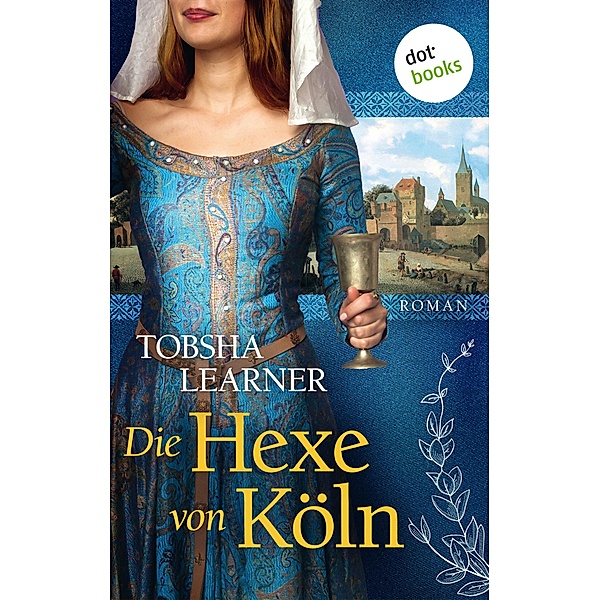 Die Hexe von Köln, Tobsha Learner