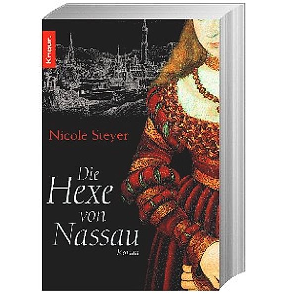 Die Hexe von Nassau, Nicole Steyer
