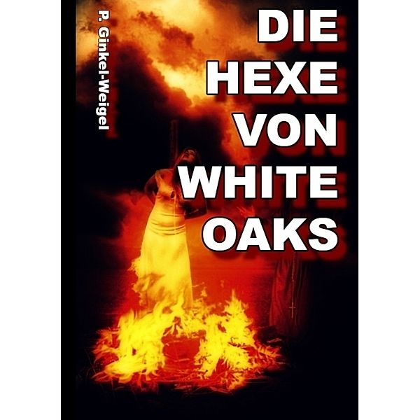 Die Hexe von White-Oaks, Patrick Ginkel-Weigel