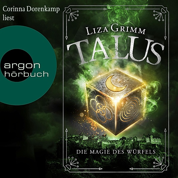 Die Hexen von Edinburgh - 2 - Talus - Die Magie des Würfels, Liza Grimm