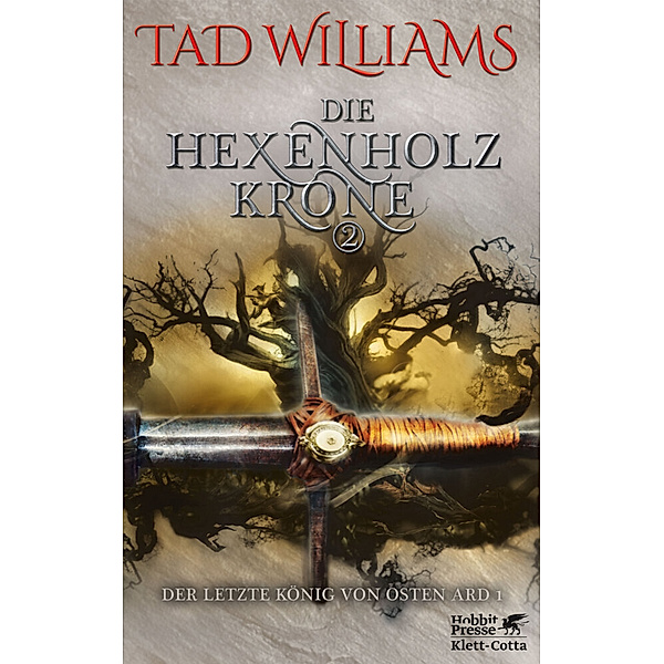 Die Hexenholzkrone 2 / Der letzte König von Osten Ard Bd.2, Tad Williams