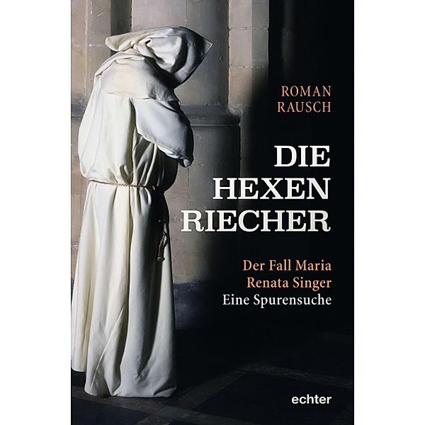 Die Hexenriecher, Roman Rausch