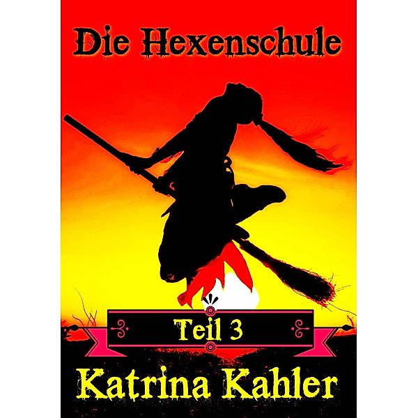 Die Hexenschule, Katrina Kahler