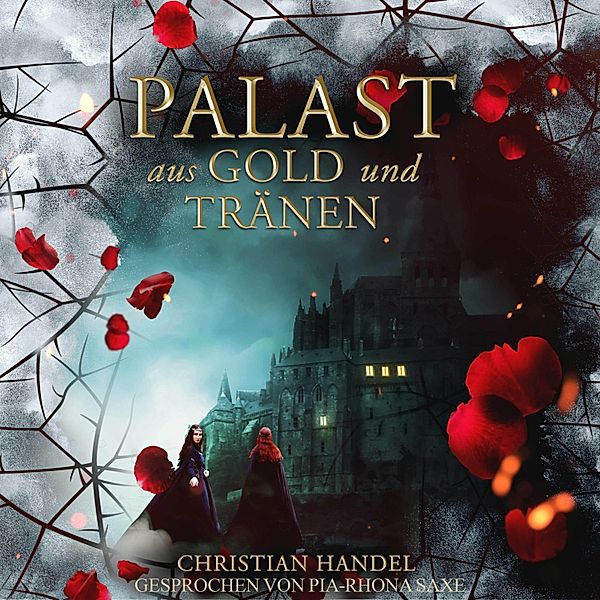 Die Hexenwald-Chroniken - 2 - Palast aus Gold und Tränen, Christian Handel