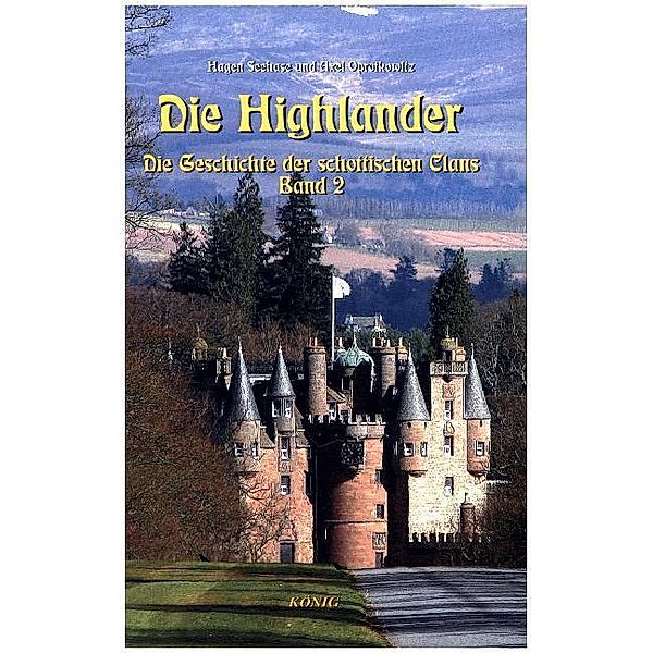 Die Highlander.Bd.2, Hagen Seehase, Axel Oprotkowitz