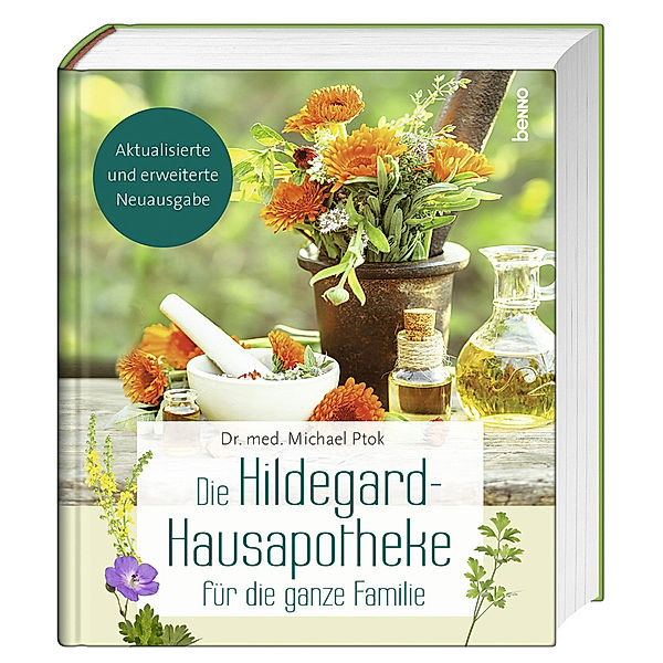 Die Hildegard-Hausapotheke für die ganze Familie, Michael Ptok