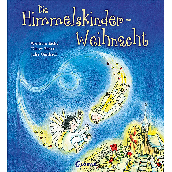 Die Himmelskinder-Weihnacht, Wolfram Eicke, Dieter Faber, Julia Ginsbach