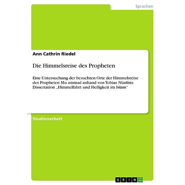 Die Himmelsreise des Propheten, Ann Cathrin Riedel