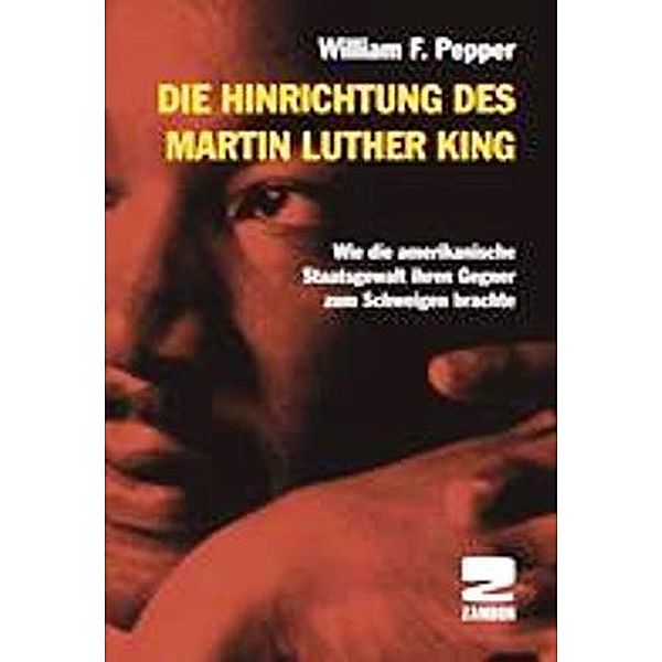 Die Hinrichtung des Martin Luther King, William F. Pepper