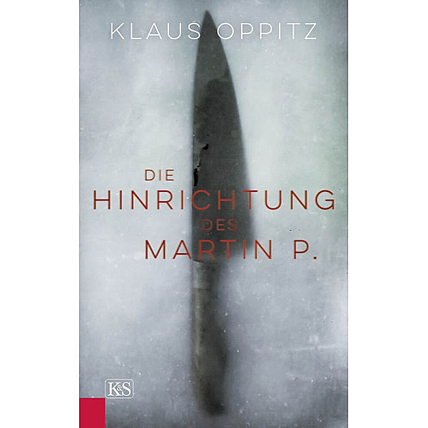 Die Hinrichtung des Martin P., Klaus Oppitz